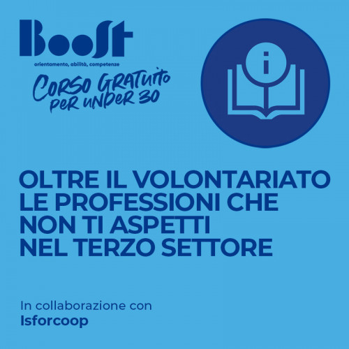 Oltre il Volontariato – Le professioni che non ti aspetti nel Terzo Settore