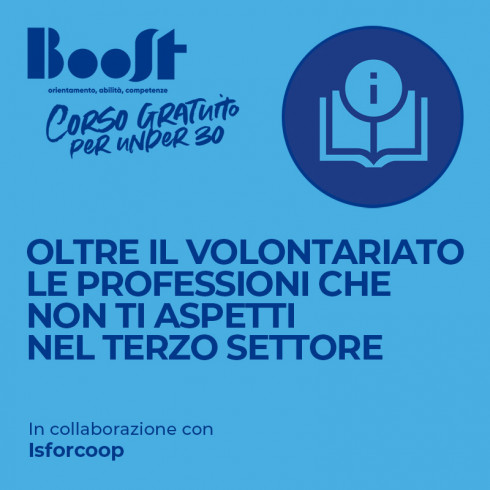 Oltre il Volontariato – Le professioni che non ti aspetti nel Terzo Settore