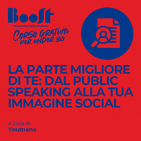 La parte migliore di te: dal public speaking alla tua immagine social